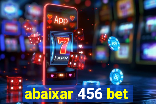 abaixar 456 bet